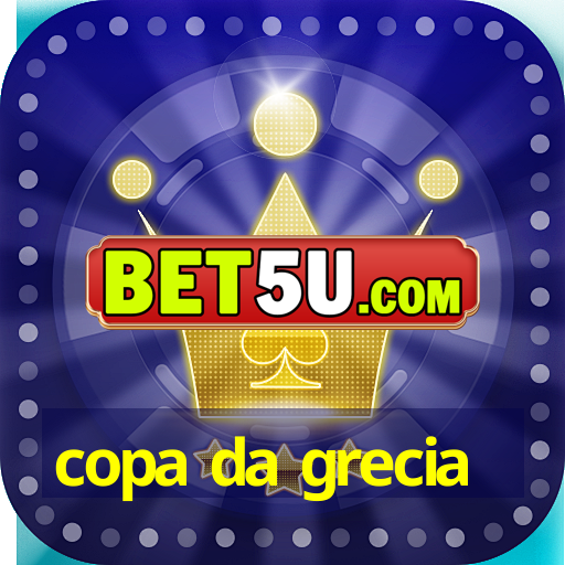 copa da grecia